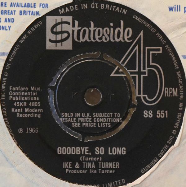 Ike & Tina Turner - Goodbye, So Long / Hurt Is All You Gave Me