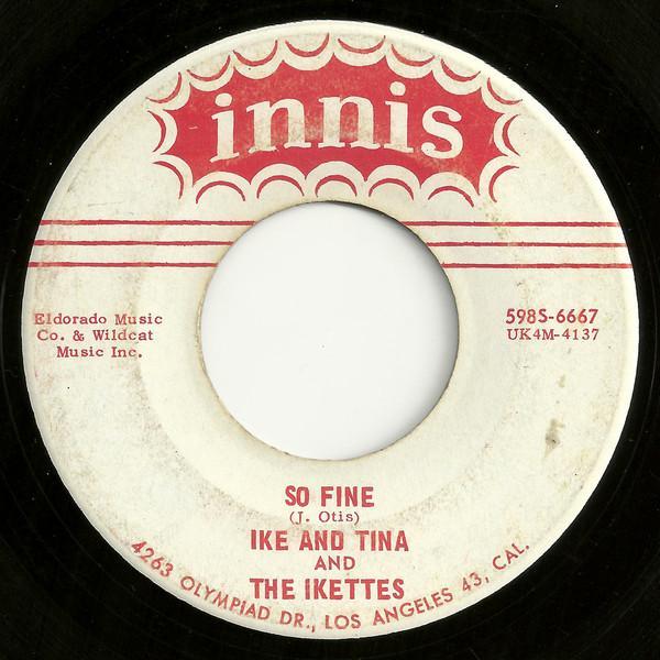 Ike & Tina Turner, The Ikettes - So Fine