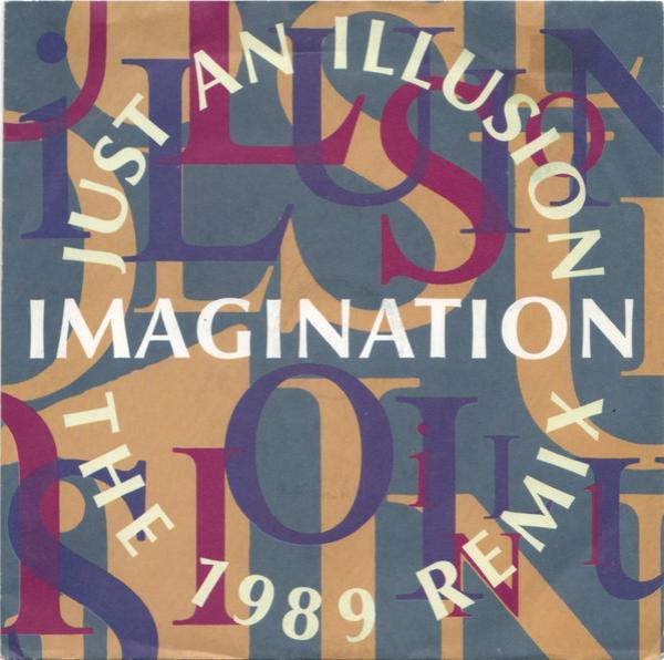 Imagination - Just An Illusion (The 1989 Remix)