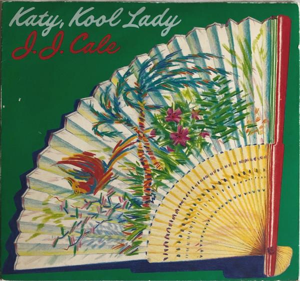 J.J. Cale - Katy, Kool Lady