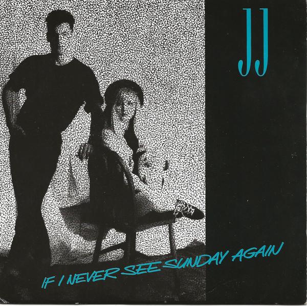 J.J. (9) - If I Never See Sunday Again
