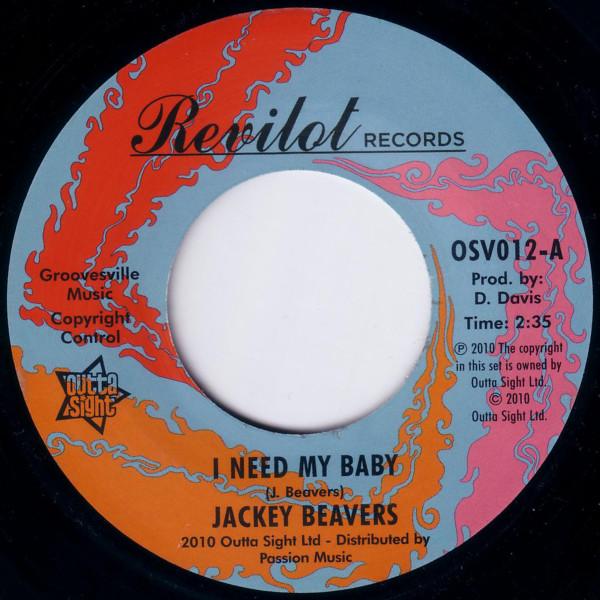 Jackey Beavers - I Need My Baby / A Love That Never Grows Cold