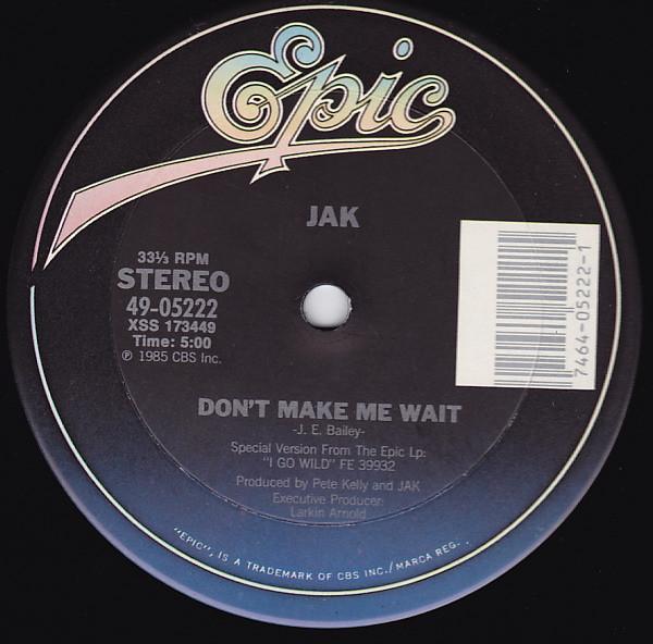 Jak  - Don't Make Me Wait