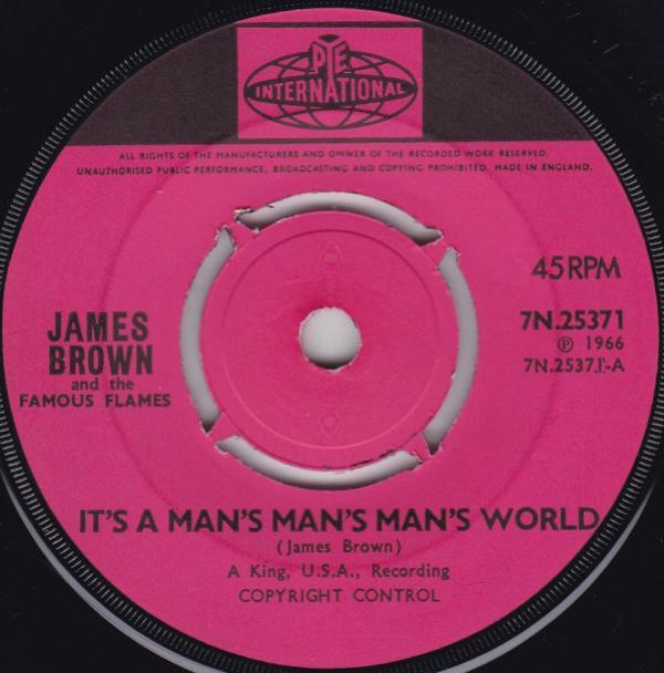 James Brown & The Famous Flames - It's A Man's Man's Man's World