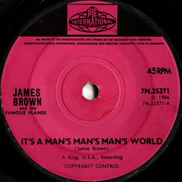 James Brown & The Famous Flames - It's A Man's Man's Man's World