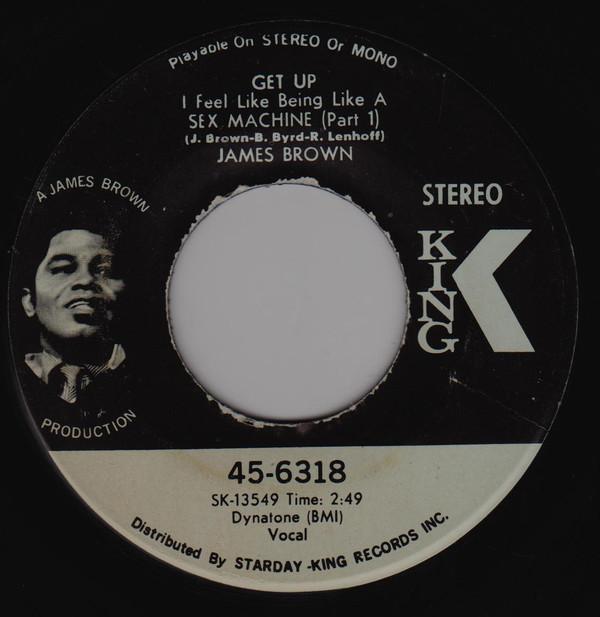 James Brown - Get Up I Feel Like Being Like A Sex Machine
