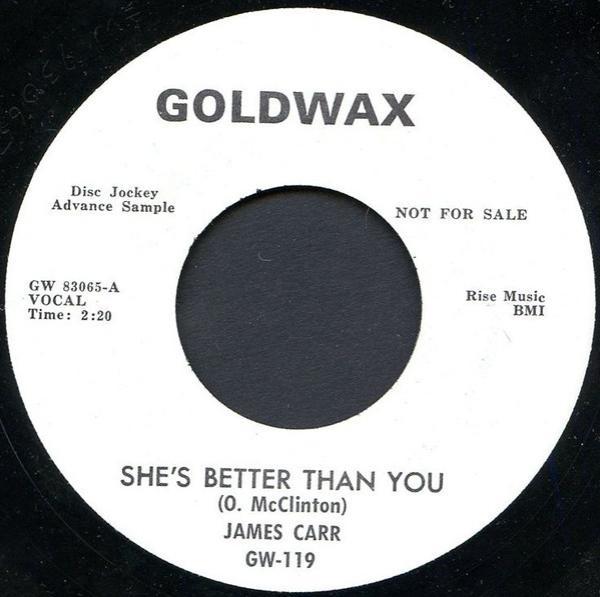 James Carr - She's Better Than You / Talk Talk