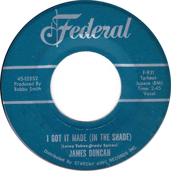 James Duncan (2) - I Got It Made (In The Shade)