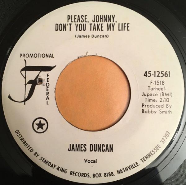 James Duncan (2) - Please, Johnny, Don't You Take My Life / Stand Up And Get Funky