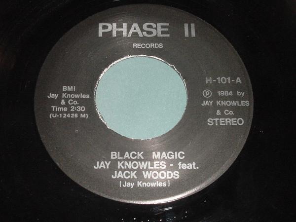 Jay Knowles , Jack Woods - Black Magic