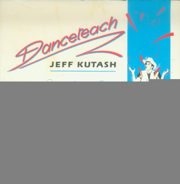 Jeff Kutash - Danceteach