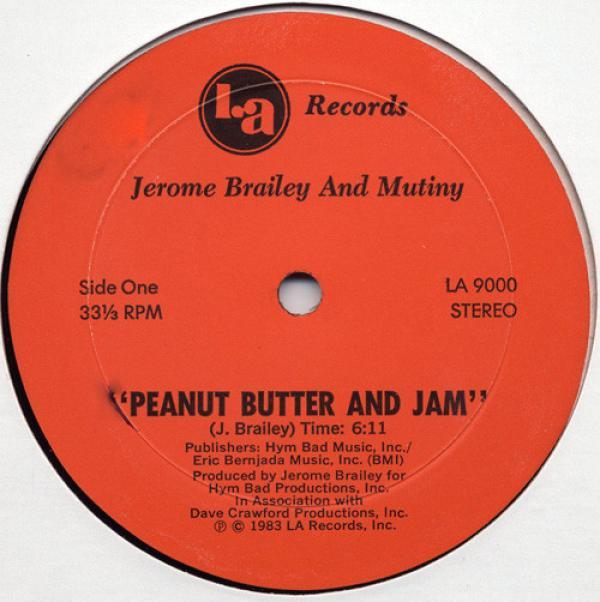 Jerome Brailey, Mutiny  - Peanut Butter And Jam
