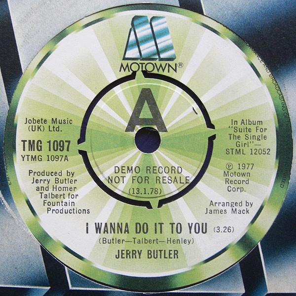 Jerry Butler - I Wanna Do It To You / Let's Go Get Out Of Town