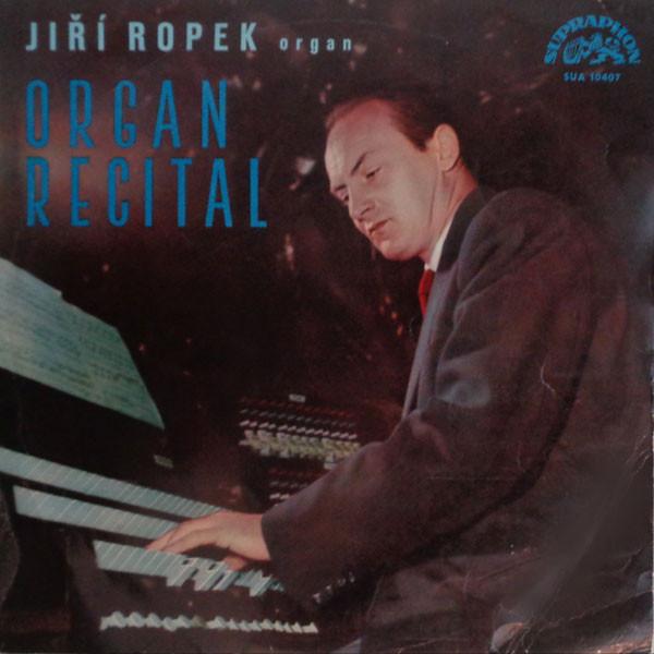 Jiří Ropek - Organ Recital