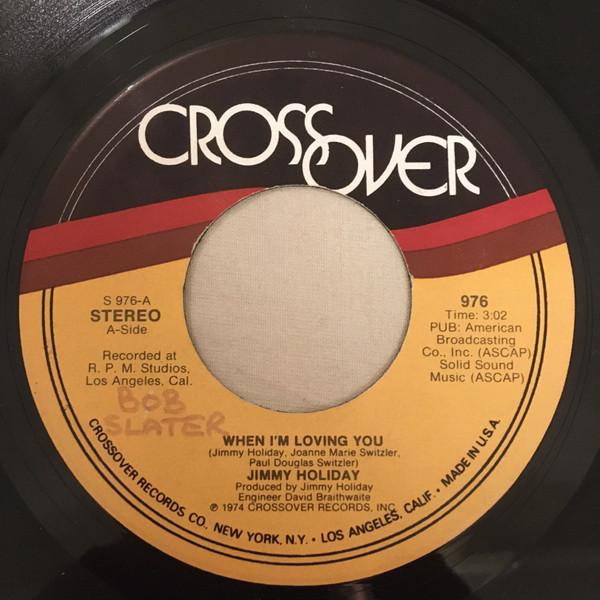 Jimmy Holiday - When I'm Loving You / It's Nice To See You Again