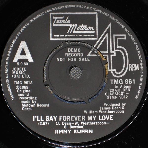 Jimmy Ruffin - I'll Say Forever My Love / It's Wonderful (To Be Loved By You)