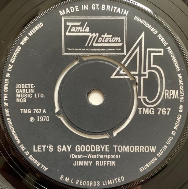 Jimmy Ruffin - Let's Say Goodbye Tomorrow