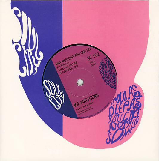 Joe Matthews - Ain't Nothing You Can Do / You Better Check Yourself