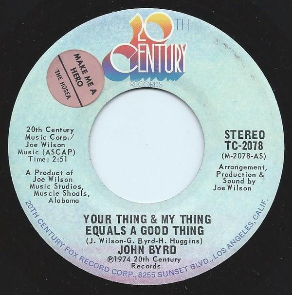 John Byrd  - Your Thing & My Thing Equals A Good Thing