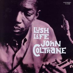 John Coltrane - Lush Life