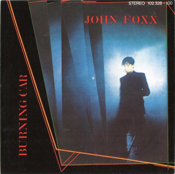 John Foxx - Burning Car