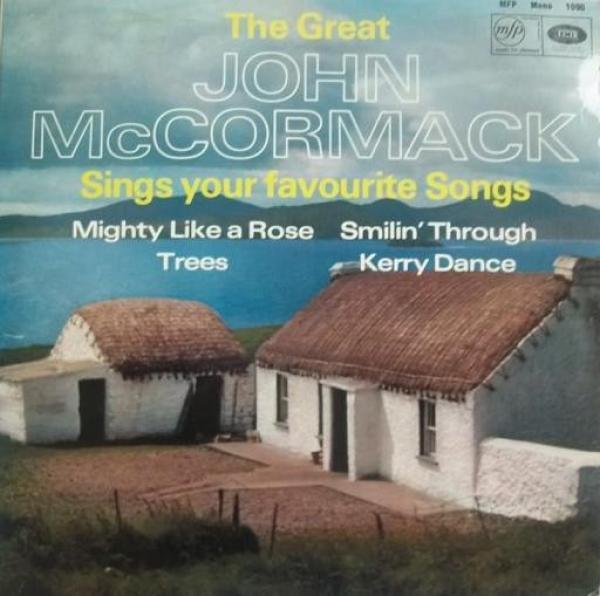 John McCormack  - Sings Your Favourite Songs