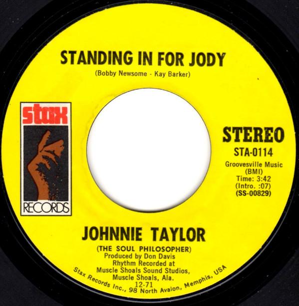 Johnnie Taylor - Standing In For Jody / Shackin' Up