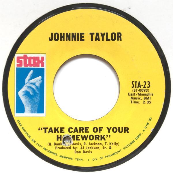 Johnnie Taylor - Take Care Of Your Homework