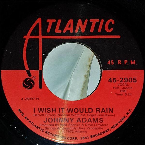Johnny Adams - I Wish It Would Rain / You're A Lady