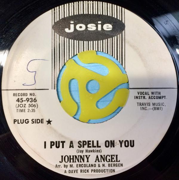 Johnny Angel (2) - I Put A Spell On You