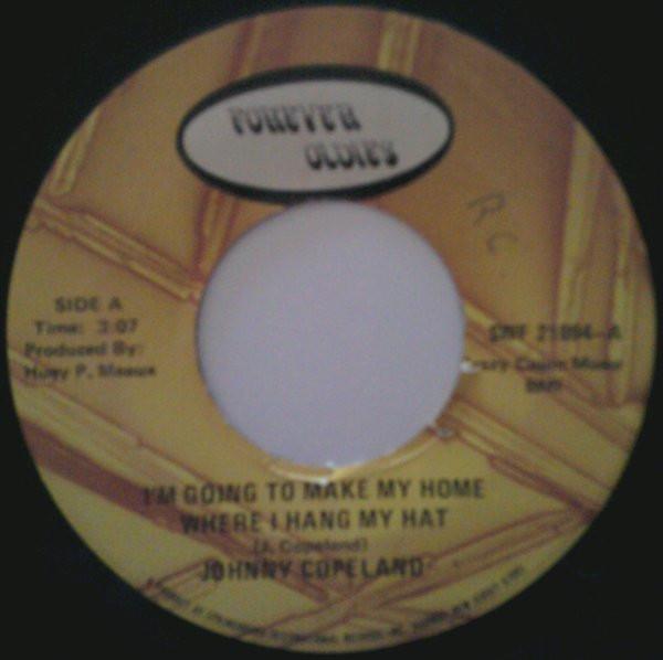 Johnny Copeland - I'm Going To Make My Home Where I Hang My Hat