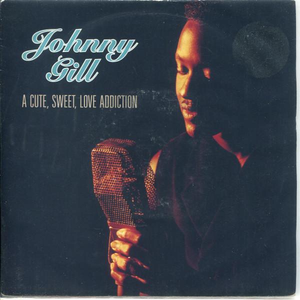 Johnny Gill - A Cute, Sweet, Love Addiction
