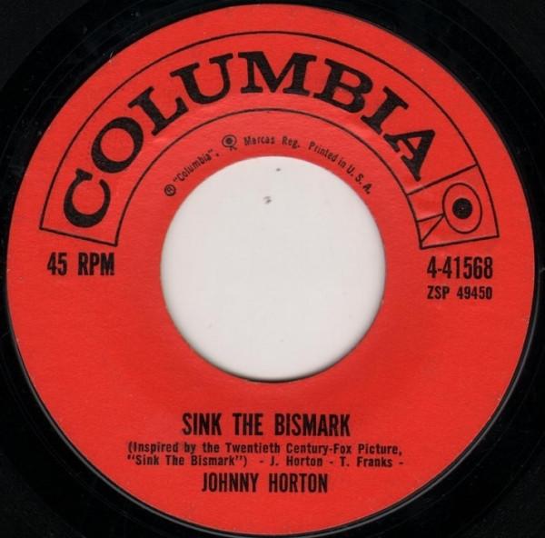 Johnny Horton - Sink The Bismarck / The Same Old Tale The Crow Told Me
