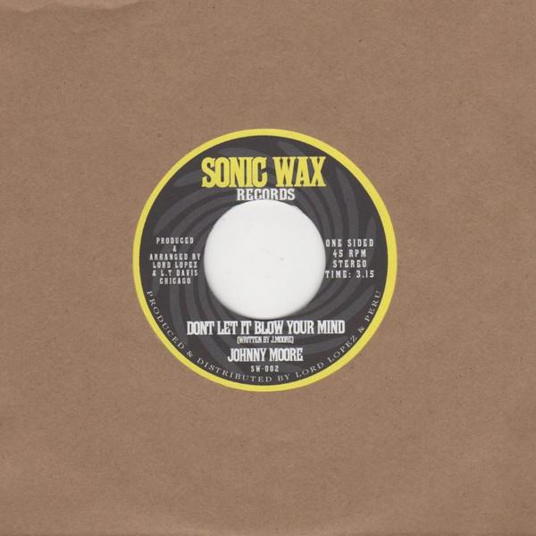 Johnny Moore (5) - Don't Let It Blow Your Mind