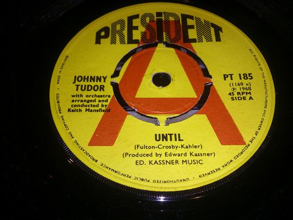 Johnny Tudor - Until / Give Her My Love