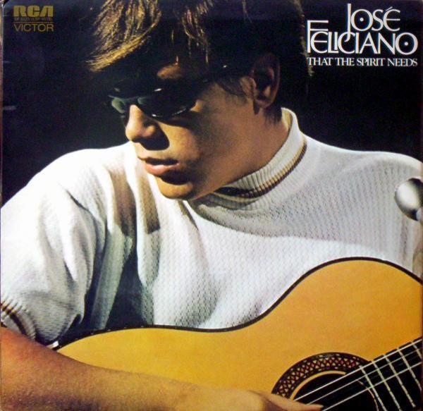 José Feliciano - That The Spirit Needs