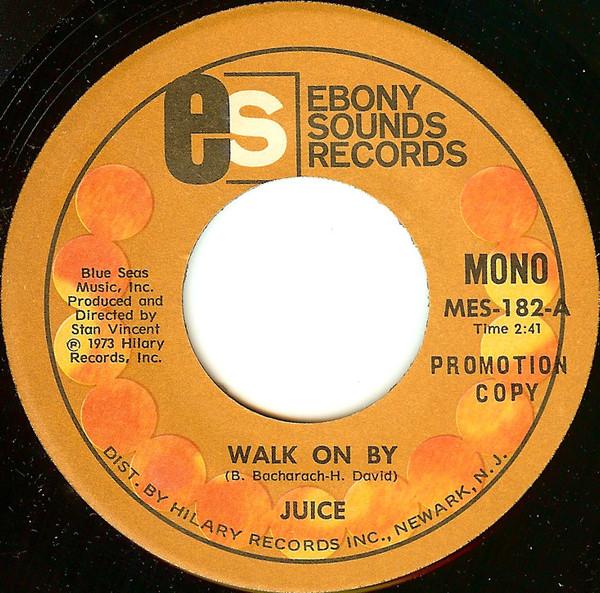 Juice  - Walk On By
