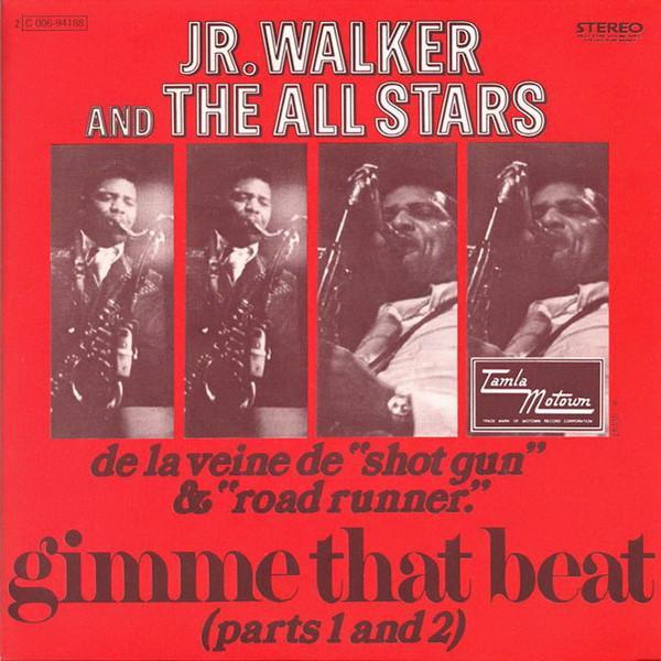 Junior Walker & The All Stars - Gimme That Beat