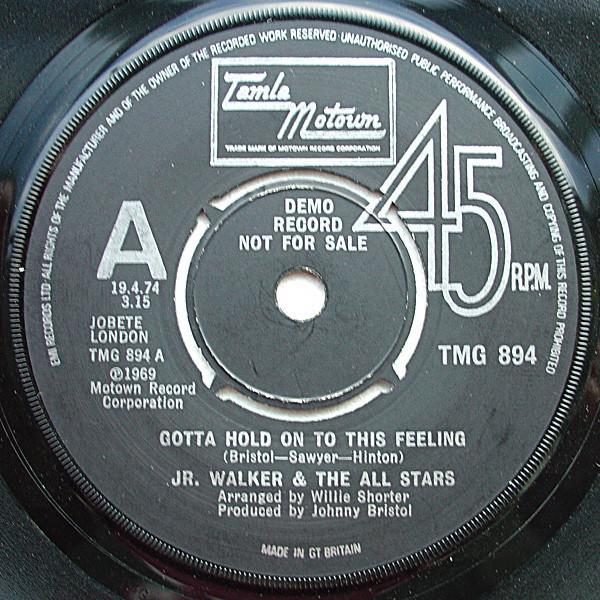 Junior Walker & The All Stars - Gotta Hold On To This Feeling / I Ain't Going Nowhere