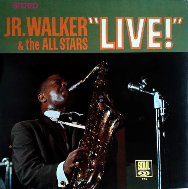 Junior Walker & The All Stars - Jr. Walker & The All Stars "Live"