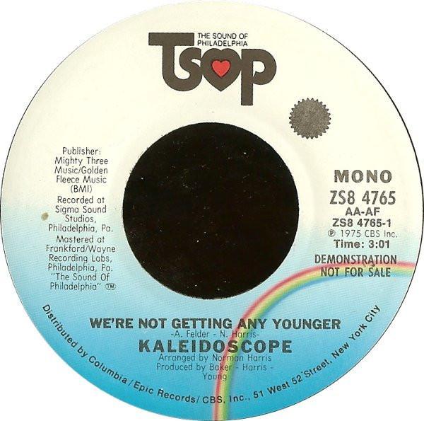Kaleidoscope  - We're Not Getting Any Younger