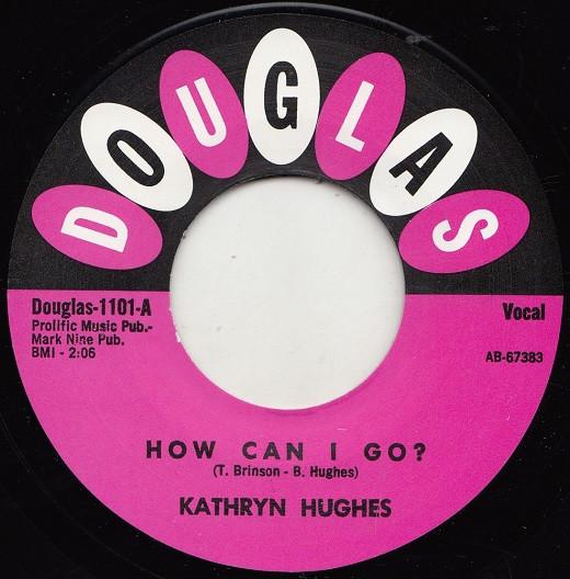 Kathryn Hughes - How Can I Go / Boy Of My Dreams