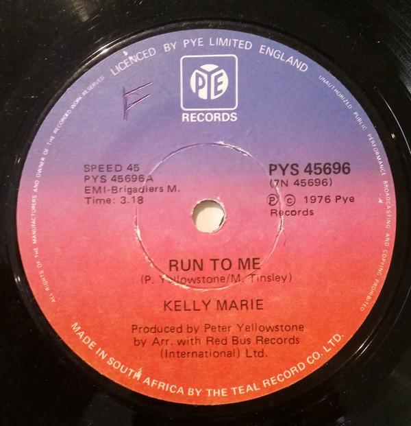 Kelly Marie - Run To Me