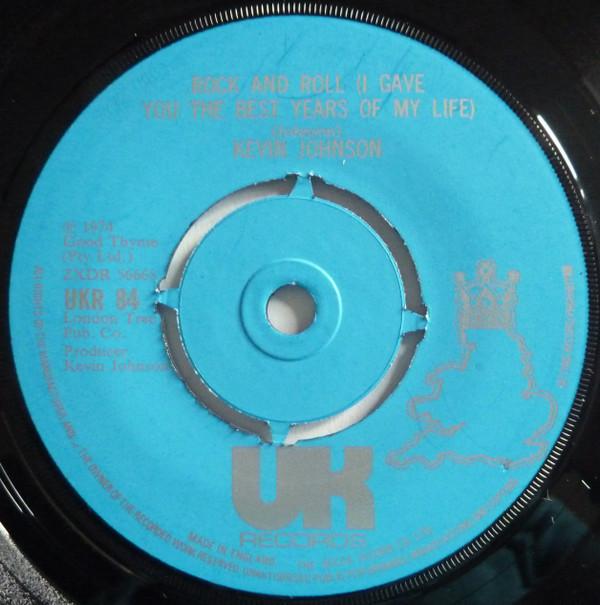 Kevin Johnson (5) - Rock And Roll (I Gave You The Best Years Of My Life)