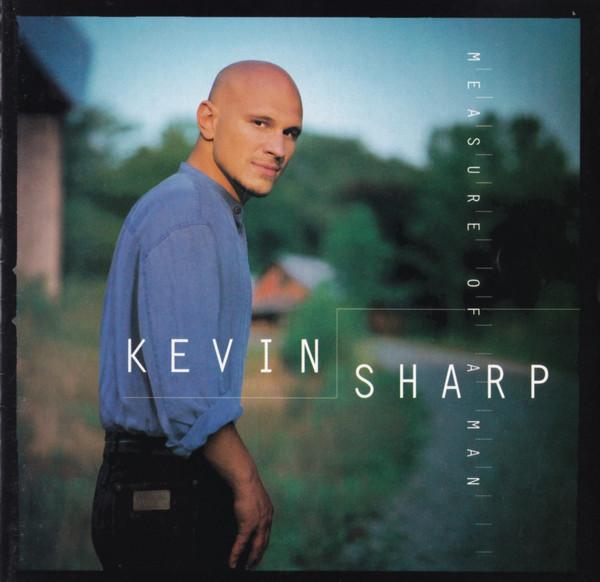 Kevin Sharp  - Measure Of A Man