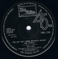 Kiki Dee - The Day Will Come Between Sunday And Monday