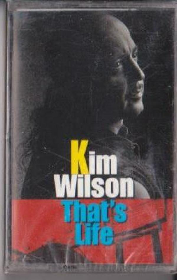 Kim Wilson - That's Life