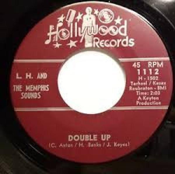 L.H. & The Memphis Sounds - Double Up / House Full Of Rooms