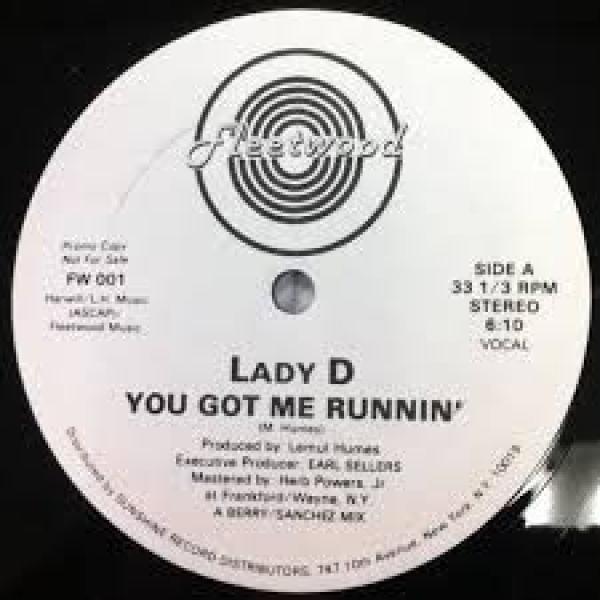 Lady D  - You Got Me Runnin'