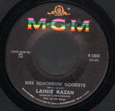 Lainie Kazan - Kiss Tomorrow Goodbye / Sweet Talk